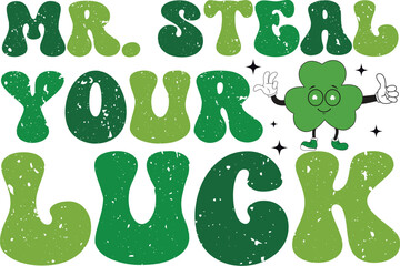 Saint Patrick's Day, St Patrick's Shirt, St Patrick Quotes, retro st patricks, St Patricks Day Svg, Shamrock Svg, St Patricks Day svg, Lucky svg, lucky vibes png, shamrock svg, shamrock png, lucky svg