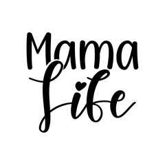 Mama Life SVG Cut File