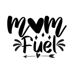 Mom Fuel SVG Cut File
