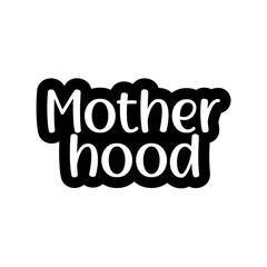 Motherhood SVG Cut File