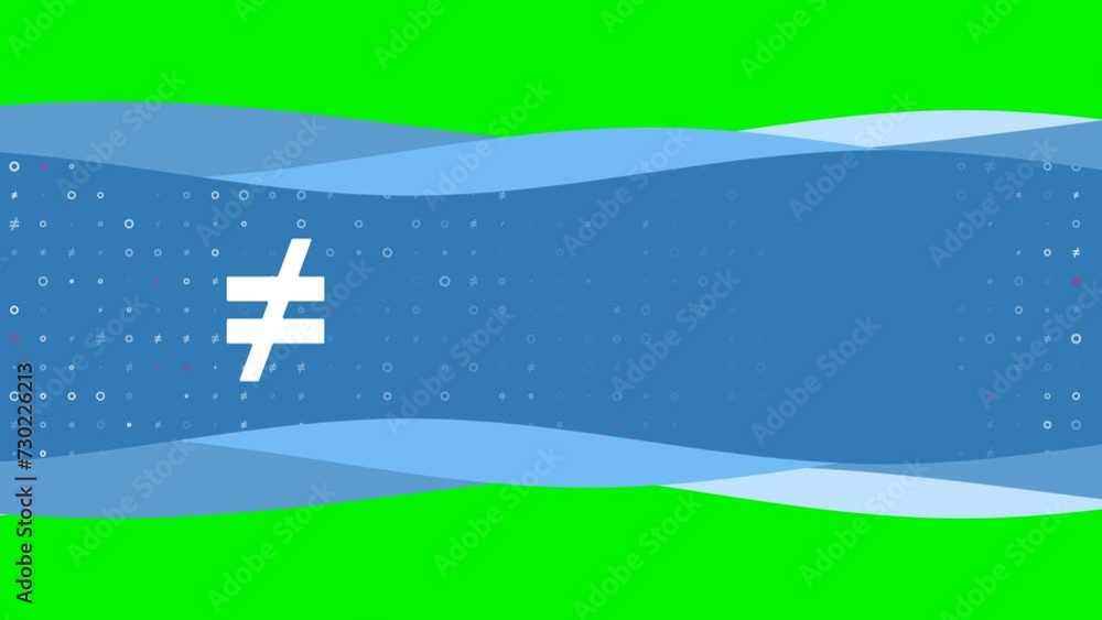 Poster animation of blue banner waves movement with white not equal symbol on the left. on the background t