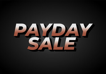 Fototapeta na wymiar Payday sale. Text effect in eye catching color and 3d look effect