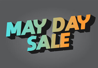 May day sale. Text effect in 3D look effect with eye catching colors