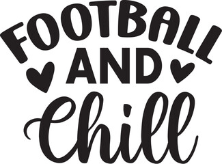 Football and Chill