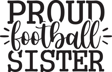 Proud Football Sister