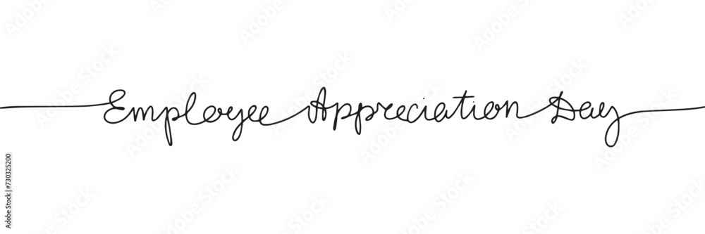 Wall mural Employee Appreciation Day one line continuous text banner for holiday. Handwriting line art inscription Employee Appreciation Day. Hand drawn vector art. - Wall murals