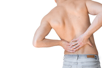 Rear view of a shirtless handsome young man holding his back in pain isolated on white background, muscular attractive man touching his lower back, back pain