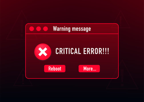 Vintage User Interface. Critical Error Warning Message. Window information user interface sign, emergency report background. HUD caution and danger frame. Operating system error. Vector illustration