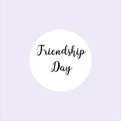 Congratulatory inscription on International Friendship Day. Abstract vector illustration design