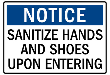 Hand sanitizer sign sanitize hands and shoes upon entering