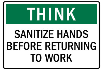 Hand sanitizer sign sanitize hands before returning to work