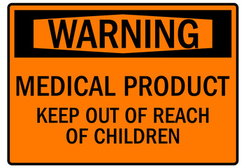 Marijuana dispensary sign medical product keep out of reach of children
