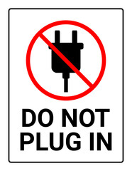 Do not plug in sign