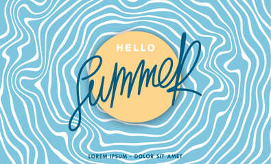 Hello summer. Creative banner. Label with handwritten calligraphy lettering on abstract blue wavy, vibes background. Vector artwork
