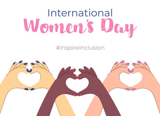 International Women's Day inspire inclusion campaign. Flat style vector illustration with hands showing heart, in different ethnicity.
