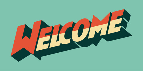 The word WELCOME in retro art vector image background.