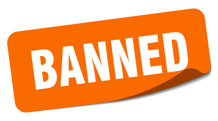 banned sticker. banned label