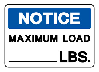 Notice Maximum Load LBS Symbol Sign, Vector Illustration, Isolate On White Background Label .EPS10