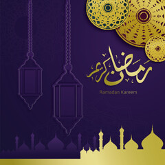 Ramadan Kareem Design Vector with lantern and calligraphy decoration. Suitable for Greeting Card, Poster and Banner. Holy month for fasting and prayer as one of the Five Pillars of Islam.
