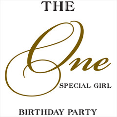 the one special girl birthday party sign design font lettering font gold and black invitation 1