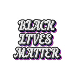 3D Black lives matter text poster