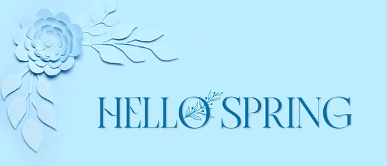 Banner with text HELLO, SPRING, paper flower and leaves