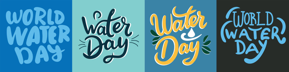 Collection of text banners World Water Day. Handwriting inscriptions set World Water Day. Hand drawn vector art