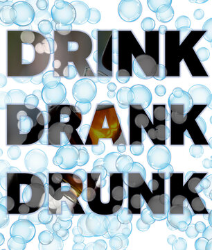 Drink, Drank, Drunk with Bubbles Graphic
