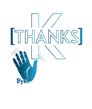 K Thanks, By Gradient Graphic