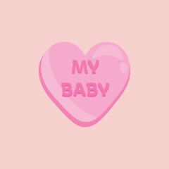 Heart-shaped candy with text MY BABY on pink background. Valentine's Day celebration