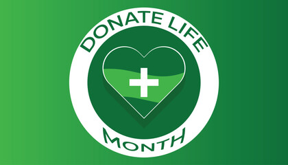 Vector illustration on the theme of national donate life month observed each year during April banner, Holiday, poster, card and background design.