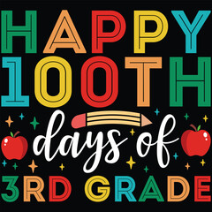 Happy 100th Days Of 3rd Grade Retro Gift T-shirt Design 100th Days Of School