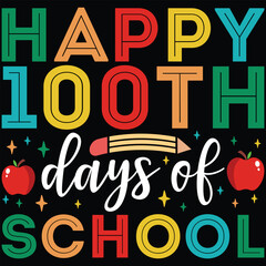 Happy 100th Days Of School Retro Gift T-shirt Design 100th Days Of School