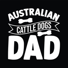 Australian cattle dogs dad