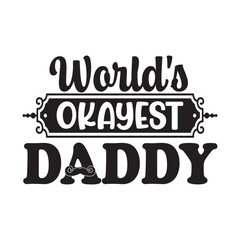 world's okay Est daddy