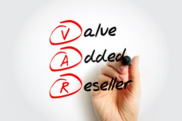 VAR - Value Added Reseller or Value at Risk acronym with marker, business concept background