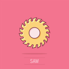 Saw blade icon in comic style. Circular machine cartoon vector illustration on isolated background. Rotary disc splash effect business concept.