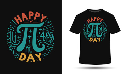 Happy pi day shirt design. T-shirt gift for math teacher.