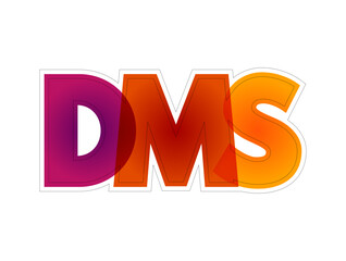 DMS - Document Management System is a system used to receive, track, manage and store documents and reduce paper, colourful text acronym concept background