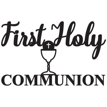 First holy communion text sign design chalice cross christian symbol catholic church sacrament 