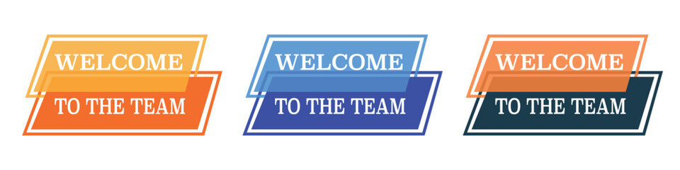 Welcome to the team set written on speech bubble. Advertising sign. Vector stock illustration.