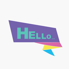 Hello written on speech bubble. Advertising sign. Vector stock illustration.