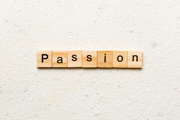 passion word written on wood block. passion text on table, concept
