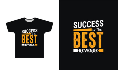 Success is the best revenge t shirt design graphic