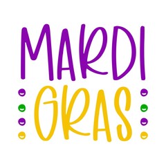 Mardi Gras typography design on plain white transparent isolated background for card, shirt, hoodie, sweatshirt, apparel, tag, mug, icon, poster or badge