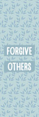 Printable quotes bookmarks, forgive others, pastel colors