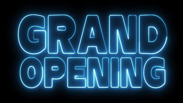 Grand Opening text font with neon light. Luminous and shimmering haze inside the letters of the text Grand Opening. Grand Opening neon sign. 