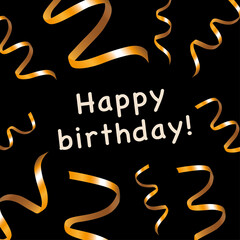 Happy birthday inscription on a black background, and gold serpentine