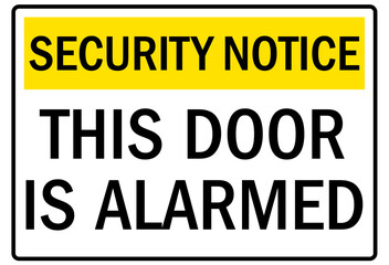 Alarm warning sign this door is alarmed