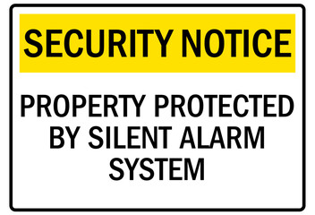 Alarm warning sign property protected by silent alarm system